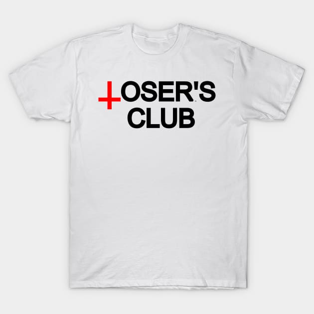 Loser's™ Club: Full Logo (DARK) T-Shirt by LOSER'S™️ CLUB